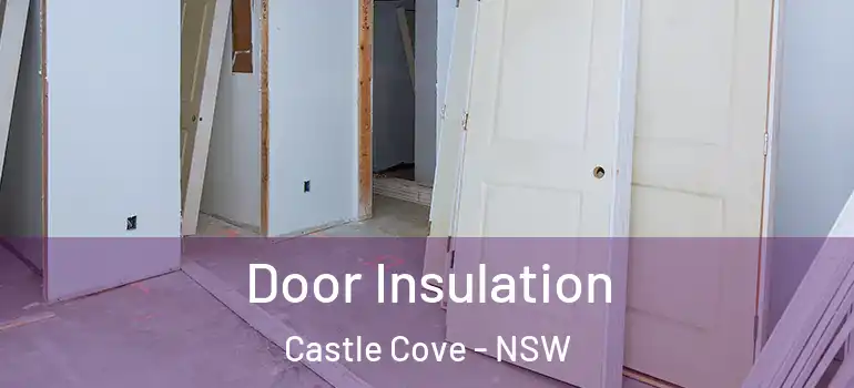 Door Insulation Castle Cove - NSW