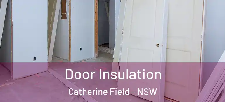 Door Insulation Catherine Field - NSW