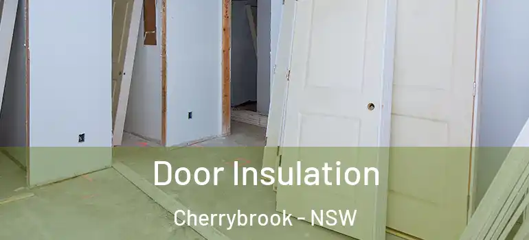  Door Insulation Cherrybrook - NSW