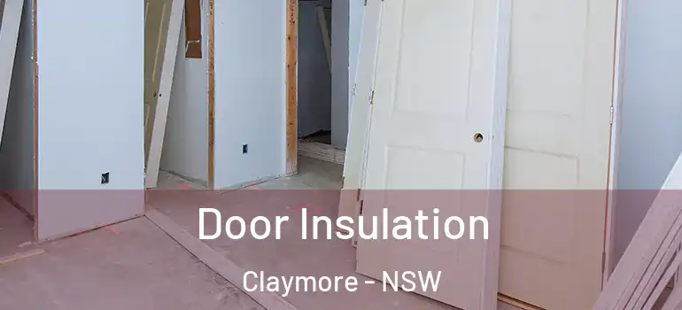 Door Insulation Claymore - NSW