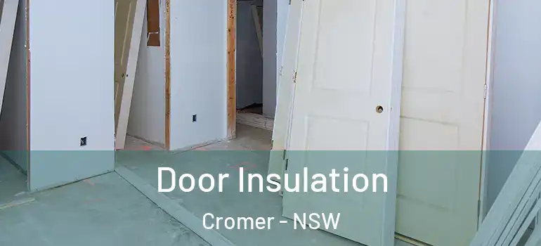  Door Insulation Cromer - NSW