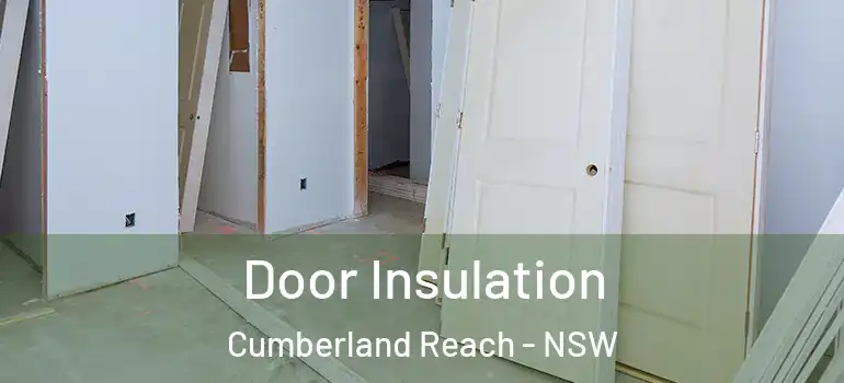  Door Insulation Cumberland Reach - NSW