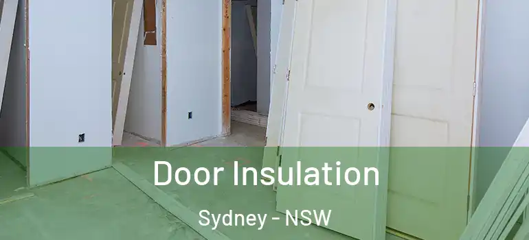 Door Insulation Sydney - NSW