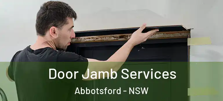  Door Jamb Services Abbotsford - NSW