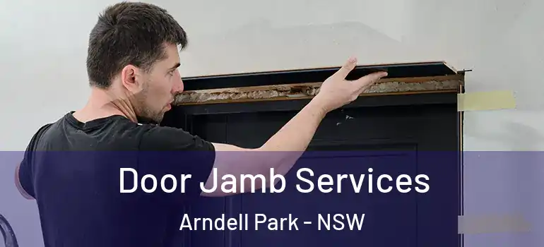  Door Jamb Services Arndell Park - NSW