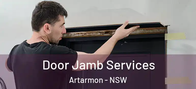  Door Jamb Services Artarmon - NSW