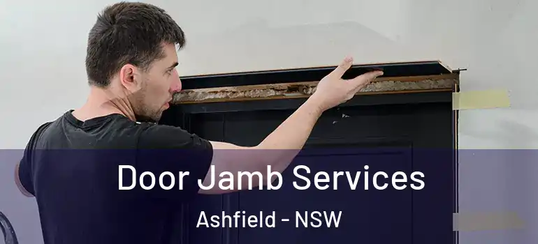 Door Jamb Services Ashfield - NSW