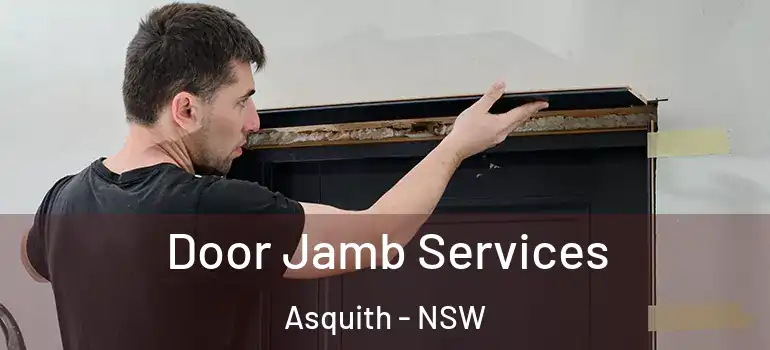 Door Jamb Services Asquith - NSW