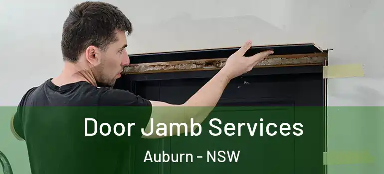 Door Jamb Services Auburn - NSW