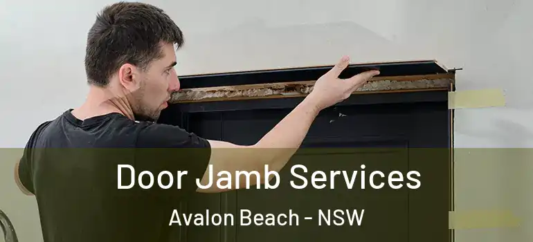 Door Jamb Services Avalon Beach - NSW