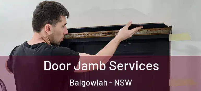  Door Jamb Services Balgowlah - NSW