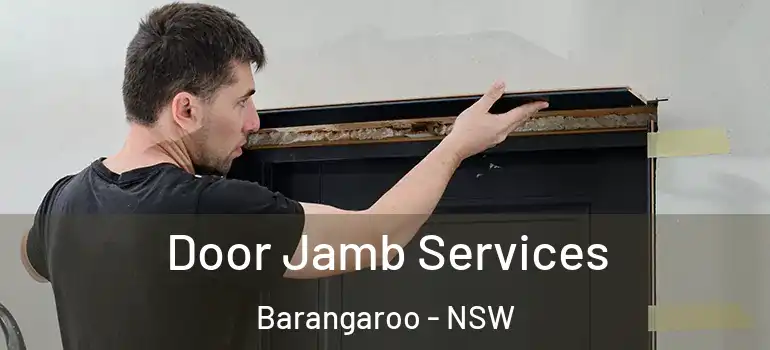 Door Jamb Services Barangaroo - NSW
