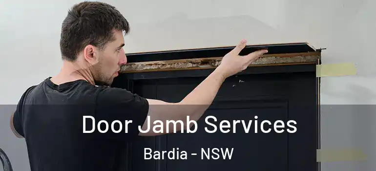 Door Jamb Services Bardia - NSW