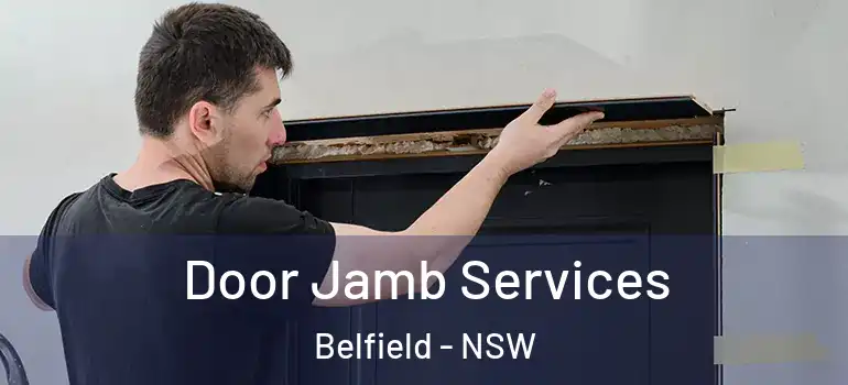  Door Jamb Services Belfield - NSW