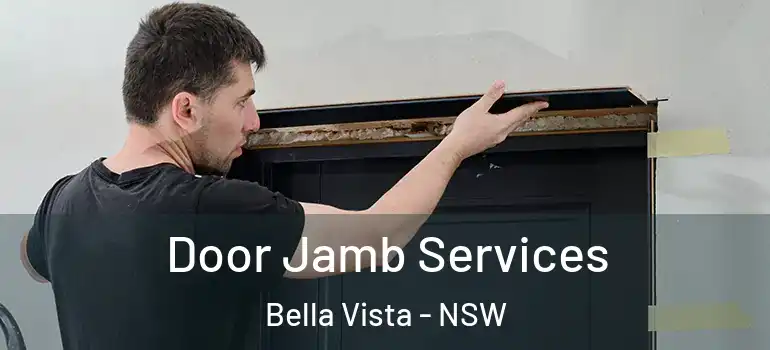  Door Jamb Services Bella Vista - NSW