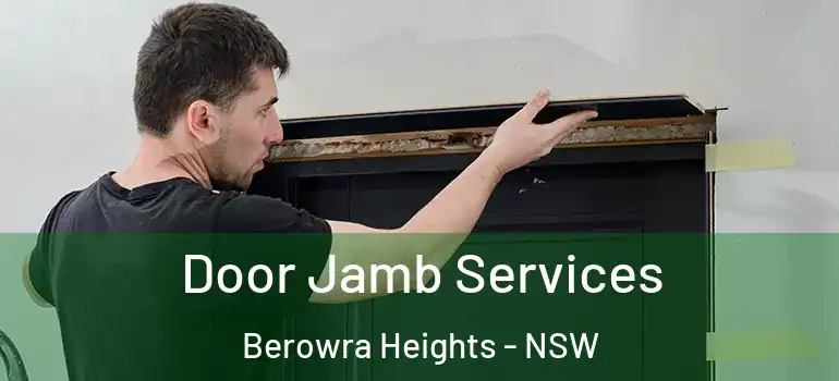  Door Jamb Services Berowra Heights - NSW