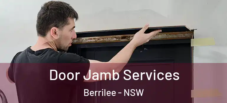 Door Jamb Services Berrilee - NSW