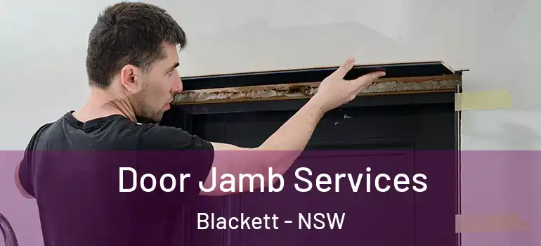 Door Jamb Services Blackett - NSW