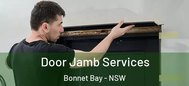 Door Jamb Services Bonnet Bay - NSW