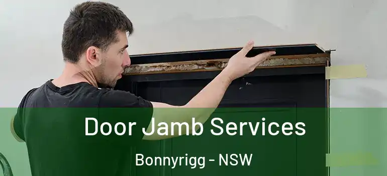  Door Jamb Services Bonnyrigg - NSW