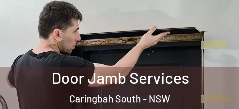  Door Jamb Services Caringbah South - NSW