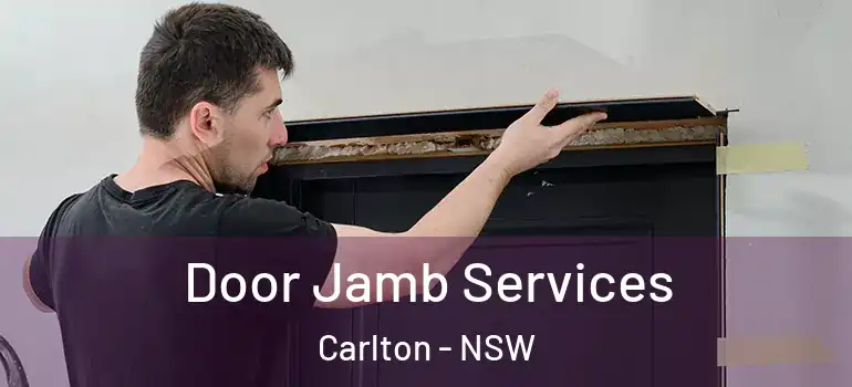 Door Jamb Services Carlton - NSW