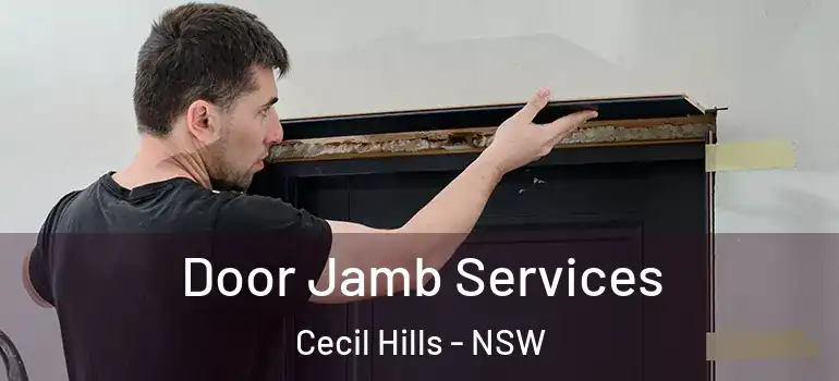  Door Jamb Services Cecil Hills - NSW