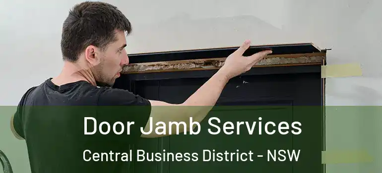  Door Jamb Services Central Business District - NSW