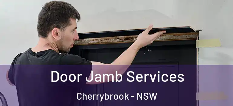 Door Jamb Services Cherrybrook - NSW