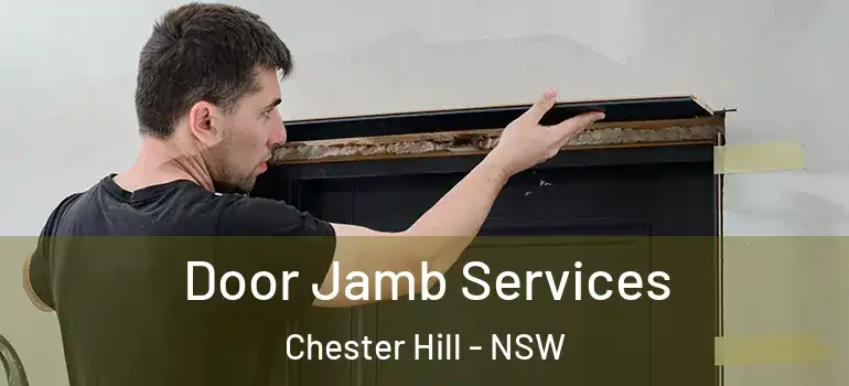  Door Jamb Services Chester Hill - NSW