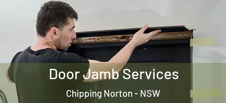Door Jamb Services Chipping Norton - NSW