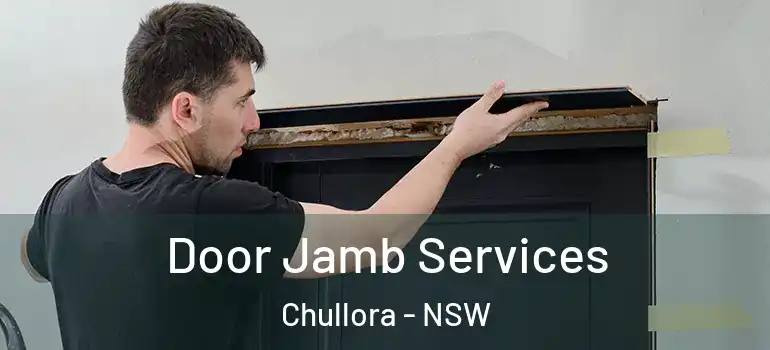 Door Jamb Services Chullora - NSW