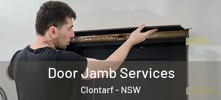 Door Jamb Services Clontarf - NSW