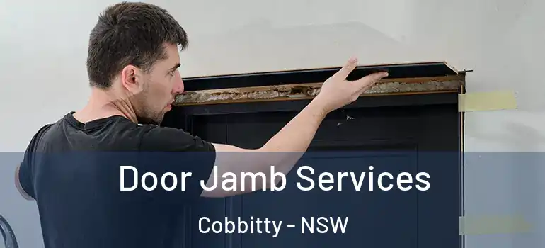 Door Jamb Services Cobbitty - NSW