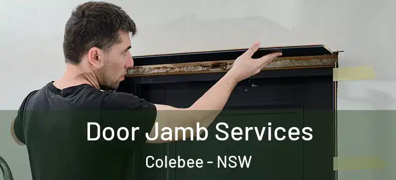 Door Jamb Services Colebee - NSW