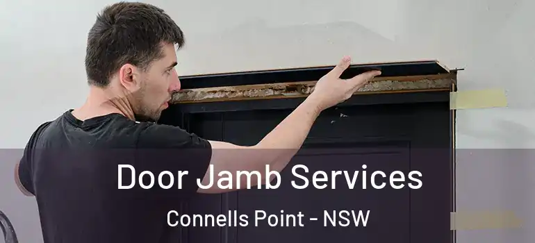 Door Jamb Services Connells Point - NSW