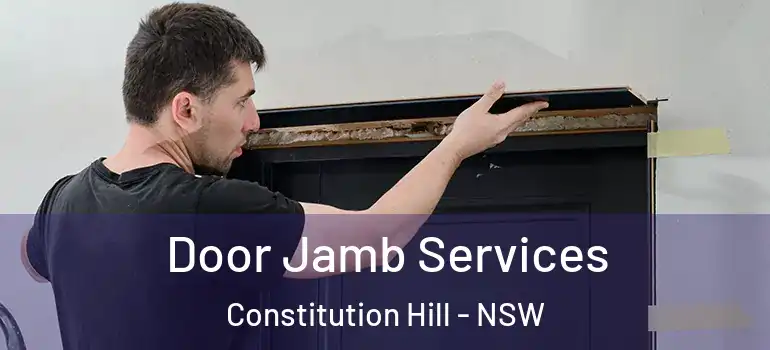 Door Jamb Services Constitution Hill - NSW