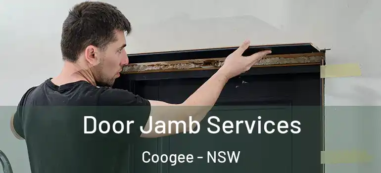 Door Jamb Services Coogee - NSW