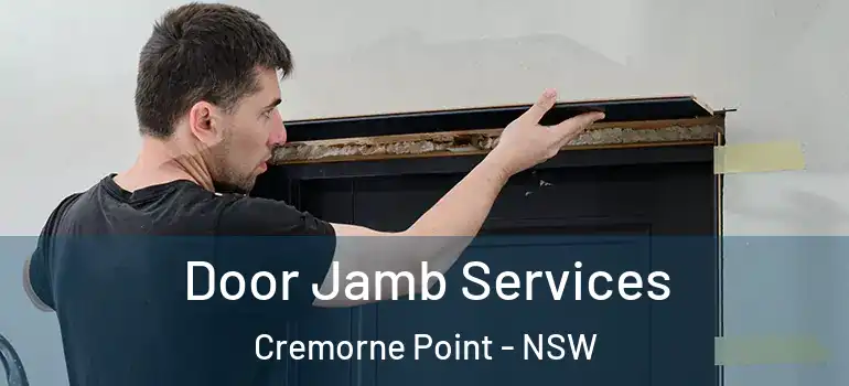 Door Jamb Services Cremorne Point - NSW