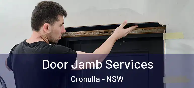Door Jamb Services Cronulla - NSW