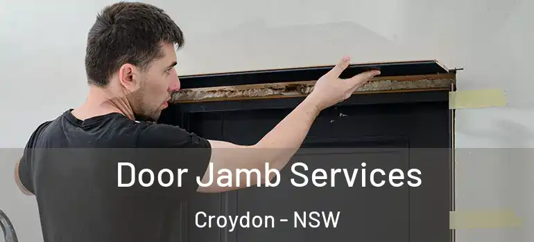 Door Jamb Services Croydon - NSW