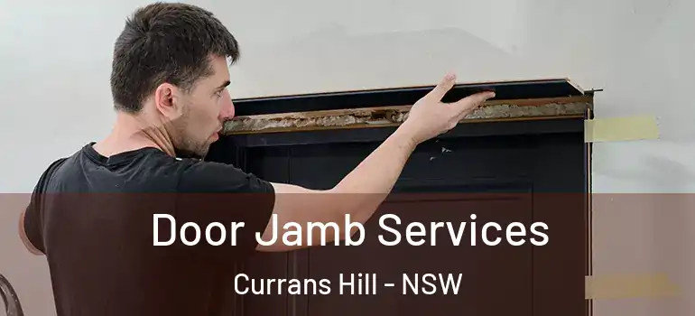  Door Jamb Services Currans Hill - NSW