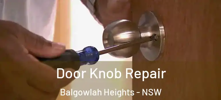 Door Knob Repair Balgowlah Heights - NSW