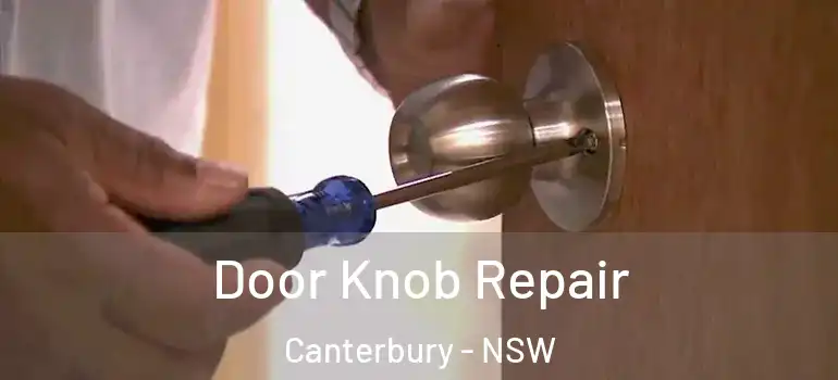  Door Knob Repair Canterbury - NSW