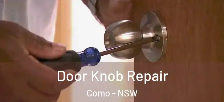 Door Knob Repair Como - NSW