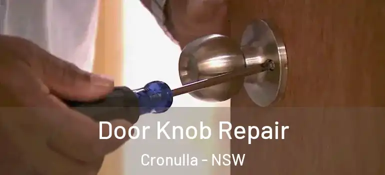 Door Knob Repair Cronulla - NSW