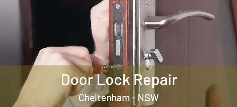 Door Lock Repair Cheltenham - NSW