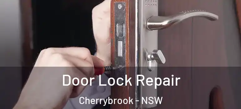 Door Lock Repair Cherrybrook - NSW