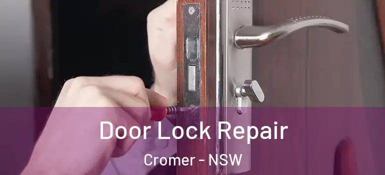 Door Lock Repair Cromer - NSW