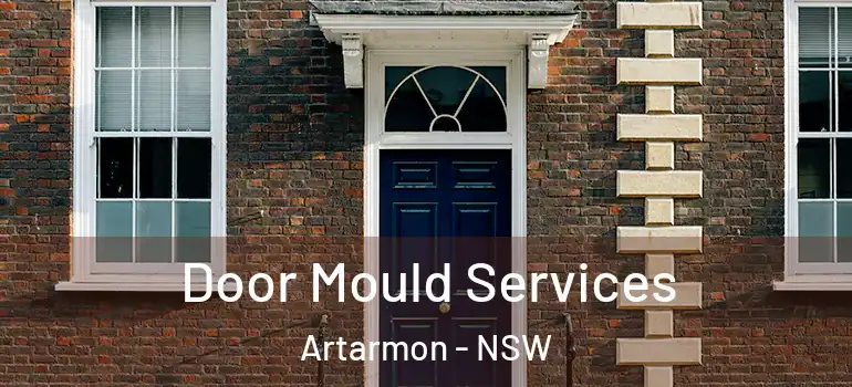 Door Mould Services Artarmon - NSW